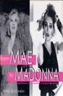 From Mae to Madonna women entertainers in twentieth-century America /