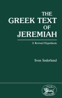 Greek Text of Jeremiah : A Revised Hypothesis.