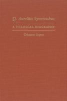 Q. Aurelius Symmachus : a political biography /