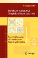 The Colorado Mathematical Olympiad and Further Explorations From the Mountains of Colorado to the Peaks of Mathematics /