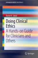 Doing Clinical Ethics A Hands-on Guide for Clinicians and Others /