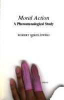 Moral action : a phenomenological study /