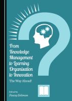 From Knowledge Management to Learning Organisation to Innovation : The Way Ahead!.