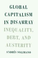 Global capitalism in disarray : inequality, debt, and austerity /