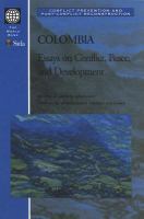 Essays on Peace and Development : The Case of Colombia and the International Experience.