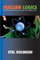 Nuclear logics contrasting paths in East Asia and the Middle East /