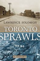 Toronto Sprawls : a History.