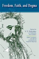 Freedom, faith, and dogma : essays by V.S. Soloviev on Christianity and Judaism /