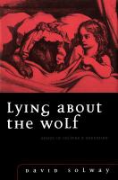 Lying about the Wolf : Essays in Culture and Education.