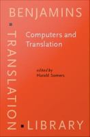 Computers and Translation : A translator's guide.