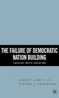 The failure of democratic nation building ideology meets evolution /