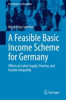 A Feasible Basic Income Scheme for Germany : Effects on Labor Supply, Poverty, and Income Inequality.