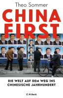 China first : die Welt auf dem Weg in das chinesische Jahrhundert /