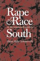 Rape and Race in the Nineteenth-Century South.