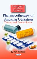 Pharmacotherapy of Smoking Cessation : Current and Future Status.