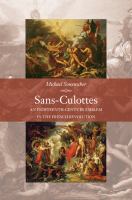 Sans-culottes : an eighteenth-century emblem in the French Revolution /