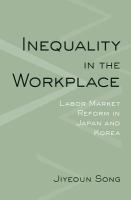 Inequality in the workplace labor market reform in Japan and Korea /