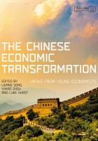 The Chinese Economic Transformation : Views from Young Economists.