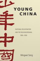 Young China : national rejuvenation and the Bildungsroman, 1900-1959 /