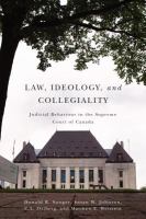 Law, ideology, and collegiality judicial behaviour in the Supreme Court of Canada /