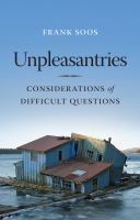 Unpleasantries : considerations of difficult questions /