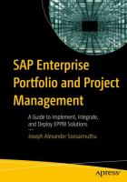 SAP Enterprise Portfolio and Project Management A Guide to Implement, Integrate, and Deploy EPPM Solutions /