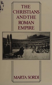 The Christians and the Roman Empire /