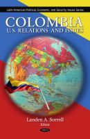 Colombia : U.S. Relations and Issues.
