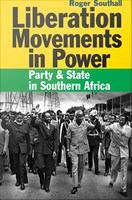 Liberation Movements In Power : Party & State In Southern Africa /