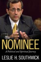 The Nominee : a political and spiritual journey /