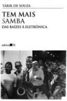 Tem mais samba : das raízes à eletrônica /