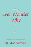 Ever wonder why? and other controversial essays