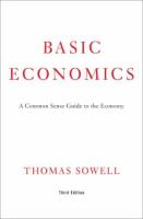 Basic economics : a common sense guide to the economy /