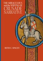 The miraculous and the writing of Crusade narrative /