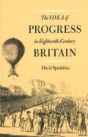 The idea of progress in eighteenth-century Britain /