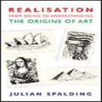 Realisation: from seeing to understanding the origins of art /