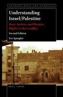 Understanding Israel/Palestine : Race, Nation, and Human Rights in the Conflict (Second Edition).