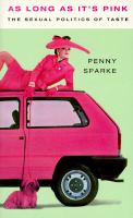 As long as it's pink : the sexual politics of taste /
