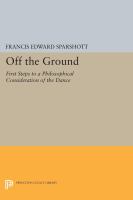 Off the ground : first steps to a philosophical consideration of dance /