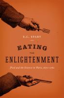 Eating the Enlightenment : food and the sciences in Paris /