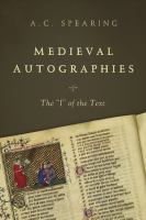 Medieval autographies : the "I" of the text /