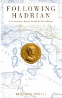 Following Hadrian a second century journey through the Roman Empire /