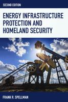 Energy Infrastructure Protection and Homeland Security.