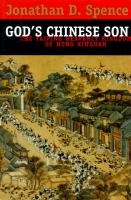 God's Chinese son : the Taiping Heavenly Kingdom of Hong Xiuquan /