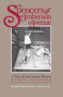 The Spencers of Amberson Avenue : a turn-of-the century memoir /