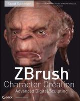 ZBrush character creation advanced digital sculpting /