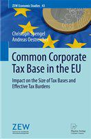 Common corporate tax base in the EU impact on the size of tax bases and effective tax burdens /