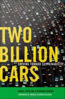 Two Billion Cars : Driving Toward Sustainability.