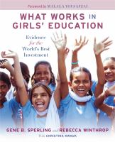 What works in girls' education : evidence for the world's best investment /