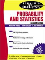 Schaum's outline of theory and problems of probability and statistics /
